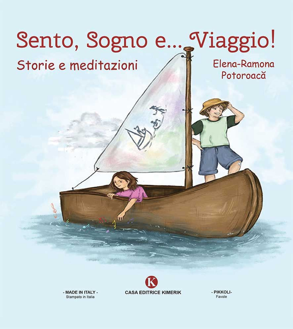 Sento, sogno e... viaggio! Storie e meditazioni