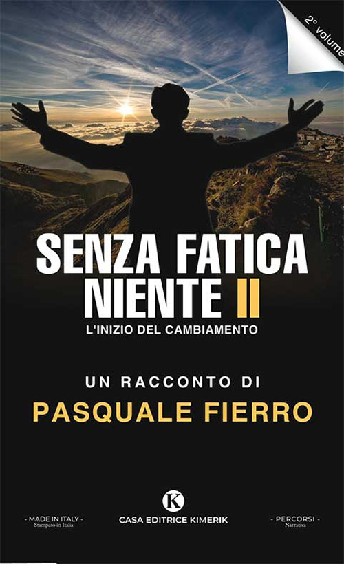 Senza fatica niente. Vol. 2: L' inizio del cambiamento