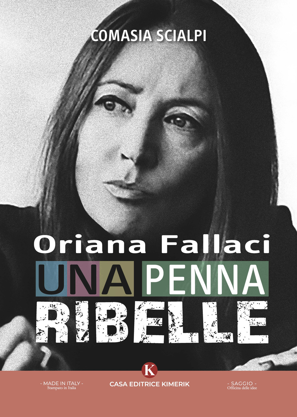 Oriana Fallaci, una penna ribelle