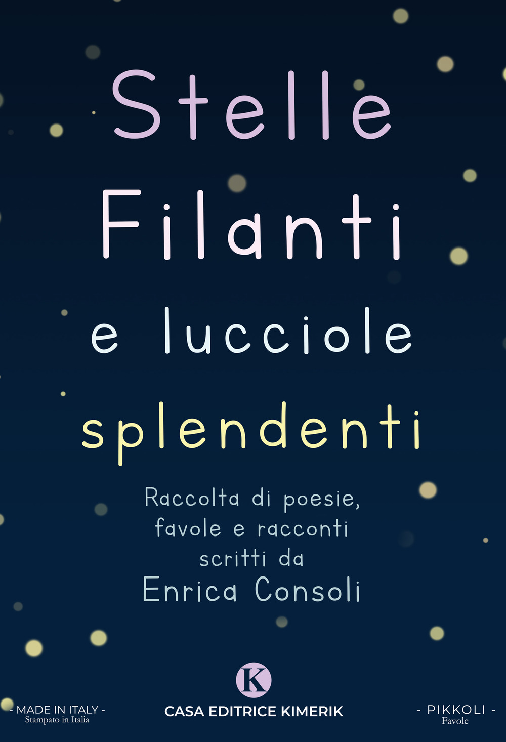 Stelle filanti e lucciole splendenti