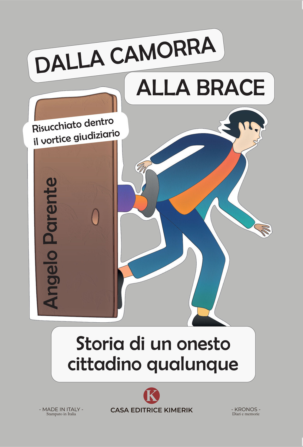 Dalla Camorra alla Brace