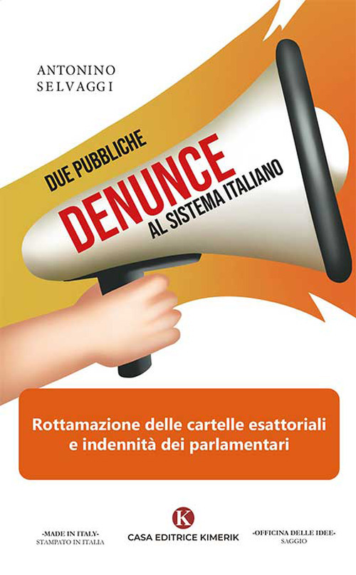 Due pubbliche denunce al sistema italiano. Rottamazione delle cartelle esattoriali e indennità dei parlamentari