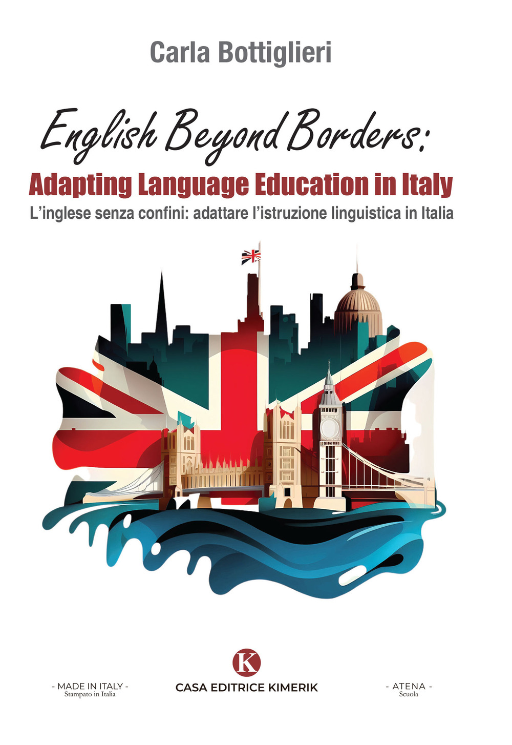 English beyond borders: adapting language education in Italy-L'inglese senza confini: adattare l'istruzione linguistica in Italia