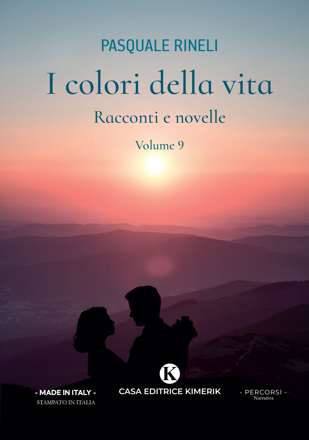 I colori della vita. Racconti e novelle. Vol. 9