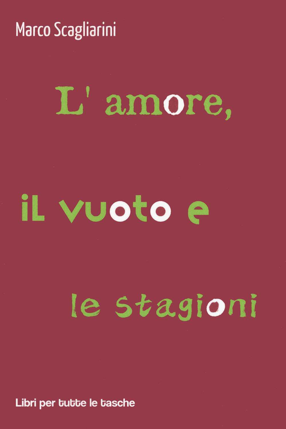 L'amore, il vuoto e le stagioni