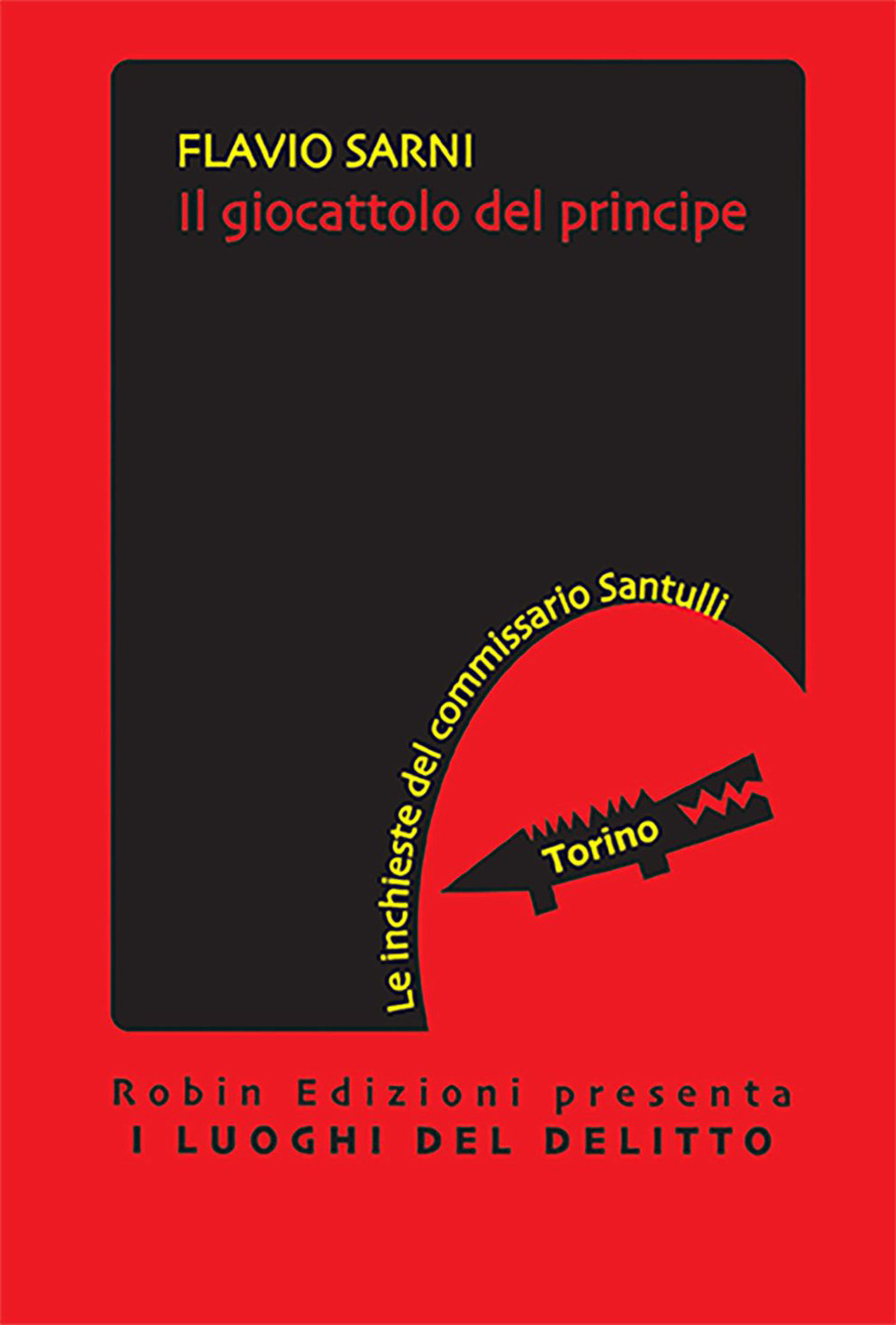 Il giocattolo del principe. Le inchieste del commissario Santulli