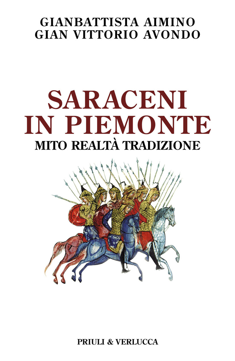 Saraceni in Piemonte. Mito, realtà, tradizione