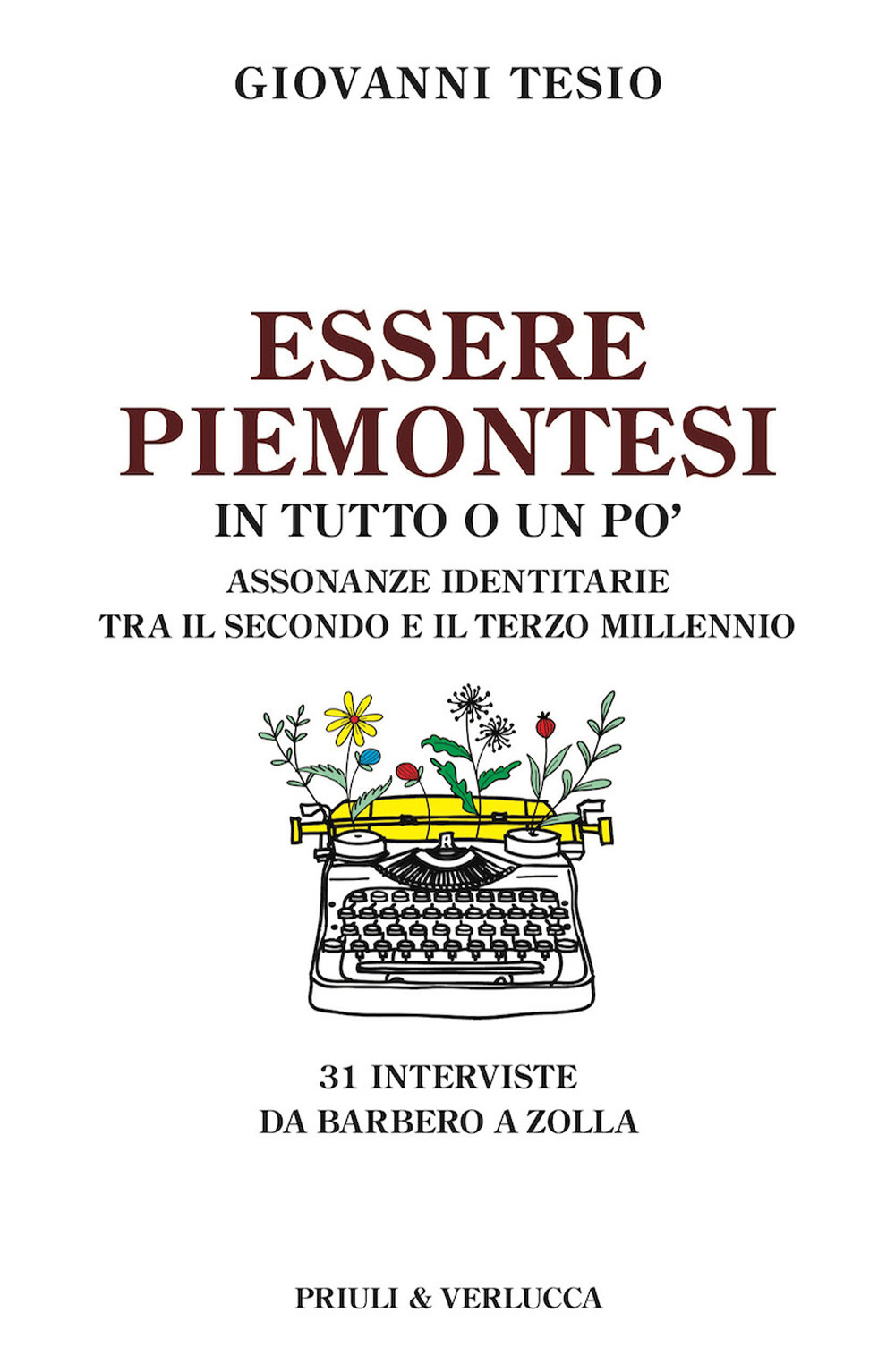 Essere piemontesi in tutto o un po'. Assonanze identitarie tra il secondo e il terzo millennio