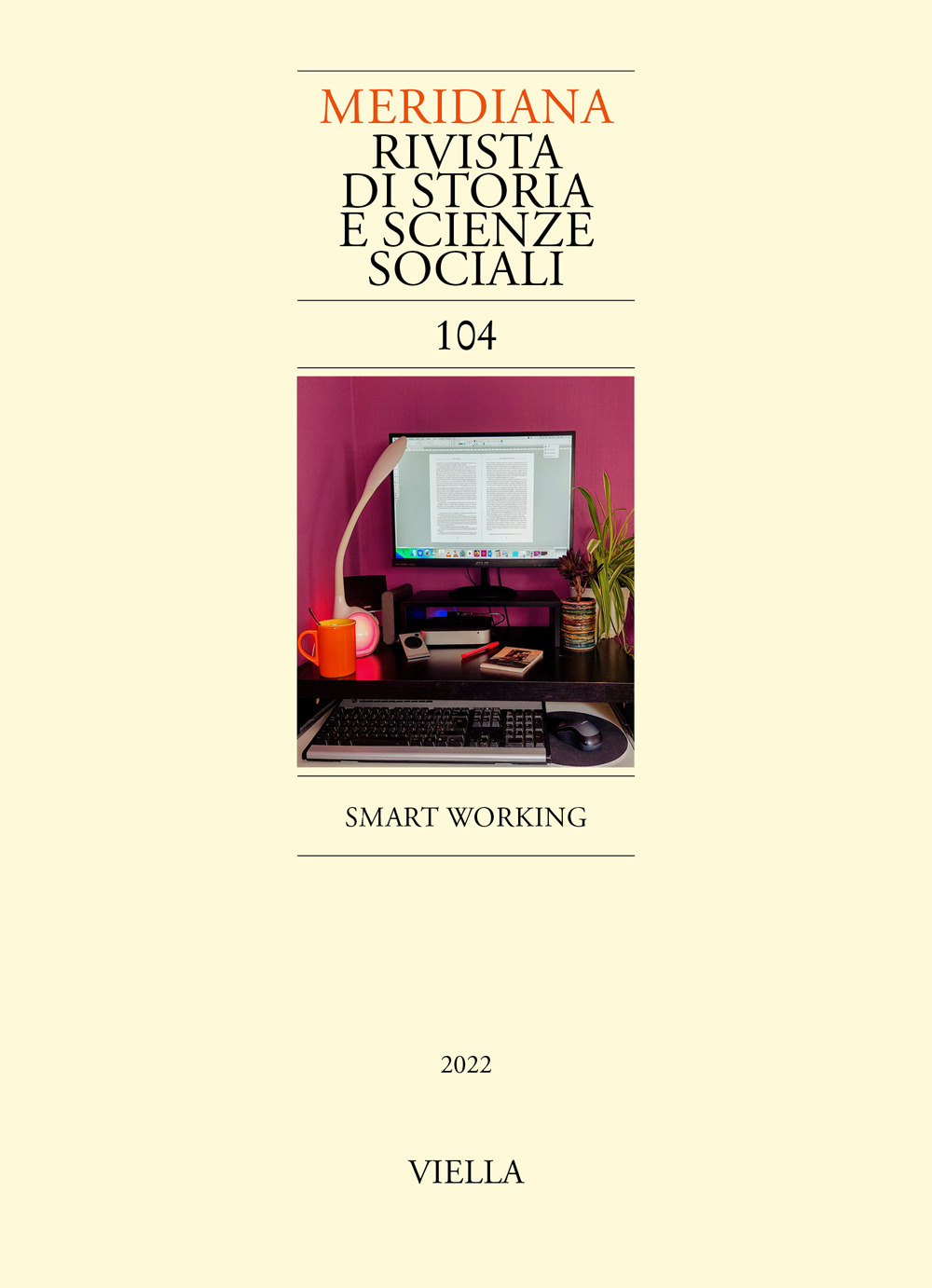 Meridiana. Rivista di storia e scienze sociali (2022). Vol. 104: Smart working