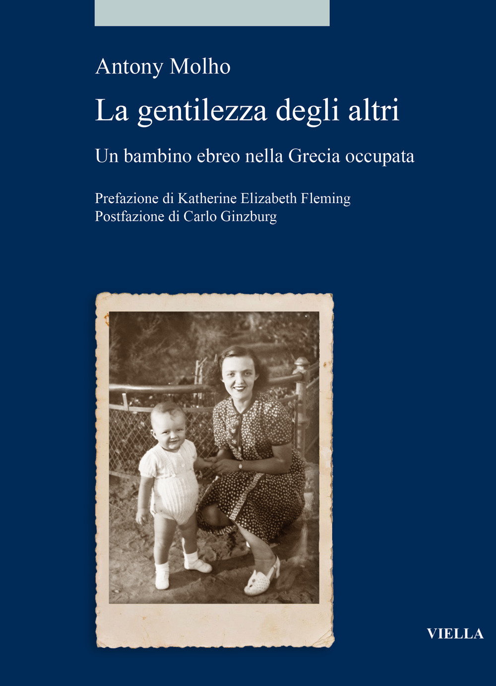 Le gentilezza degli altri. Un bambino ebreo nella Grecia occupata