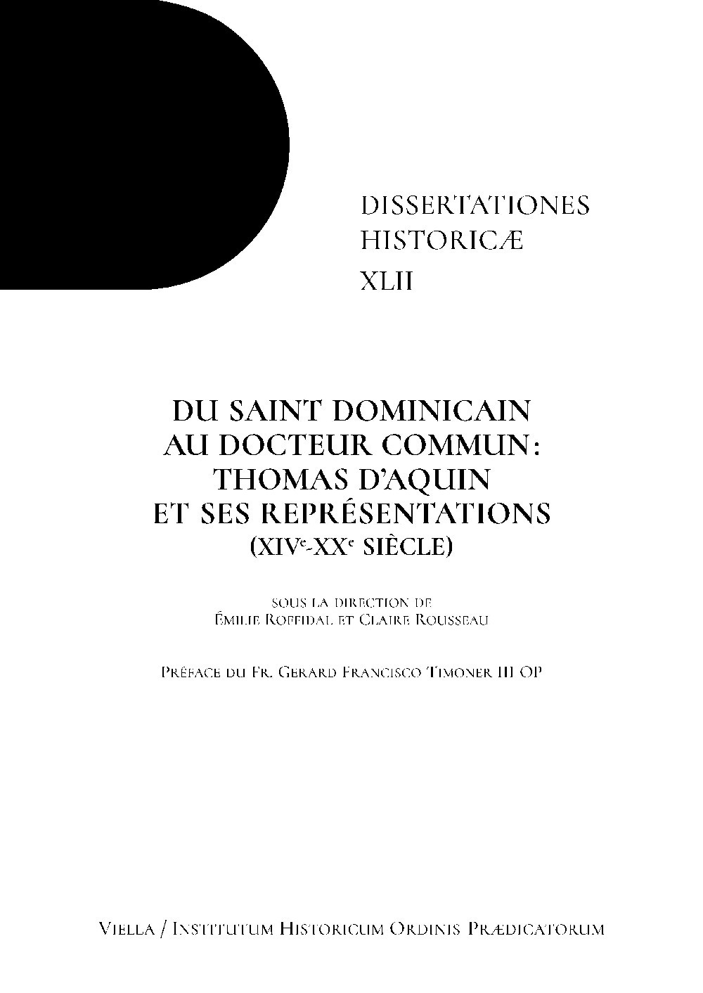 Du saint dominicain au docteur commun: Thomas d'Aquin et ses représentations. (XIV-XX Siècle)