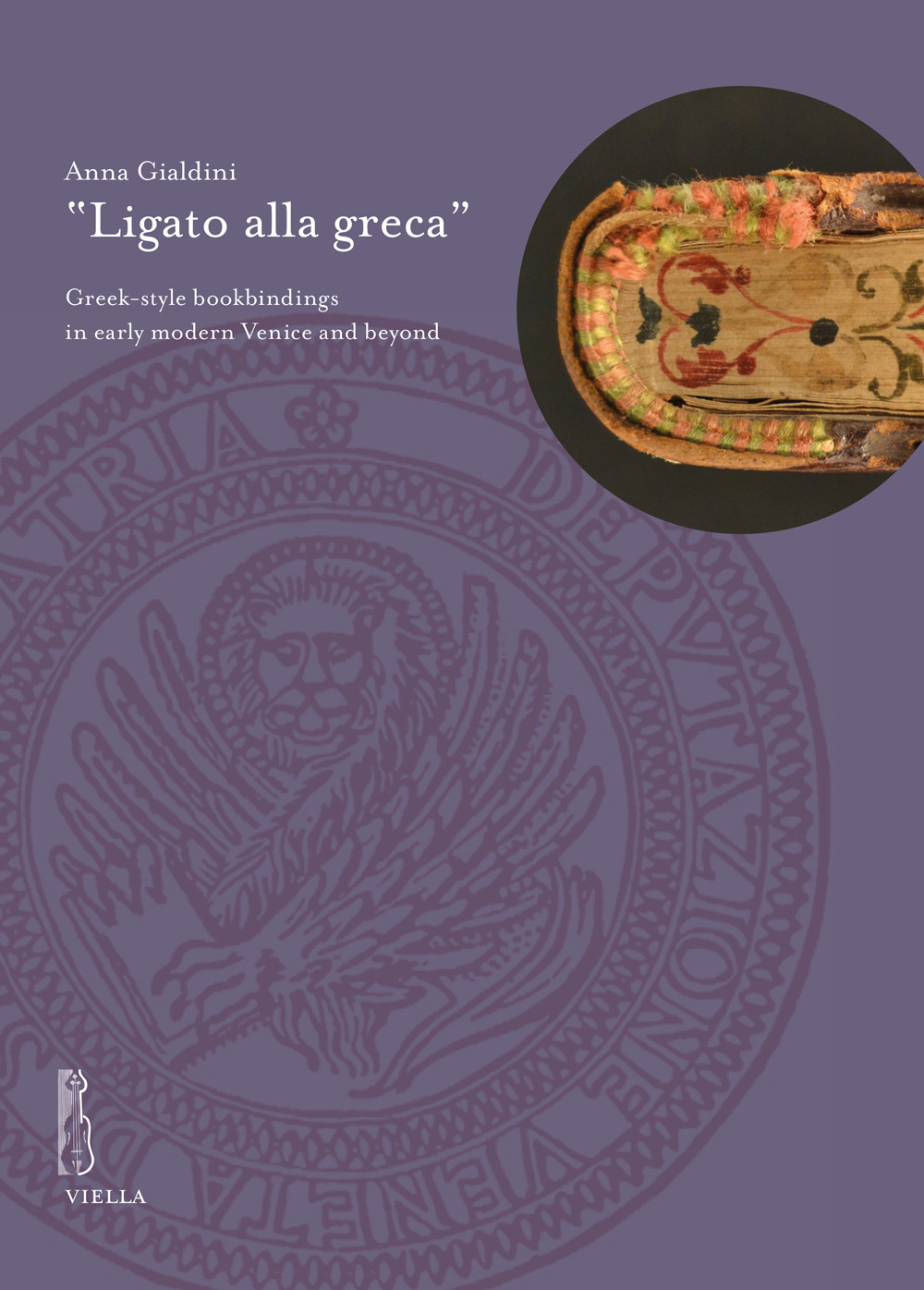 «Ligato alla greca». Greek-style bookbindings in early modern Venice and beyond