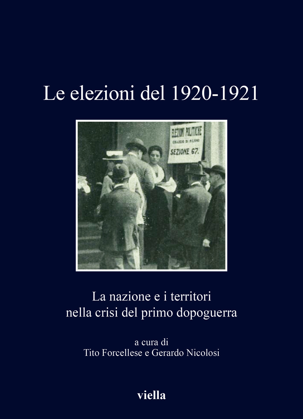 Le elezioni del 1920-1921. La nazione e i territori nella crisi del Primo dopoguerra