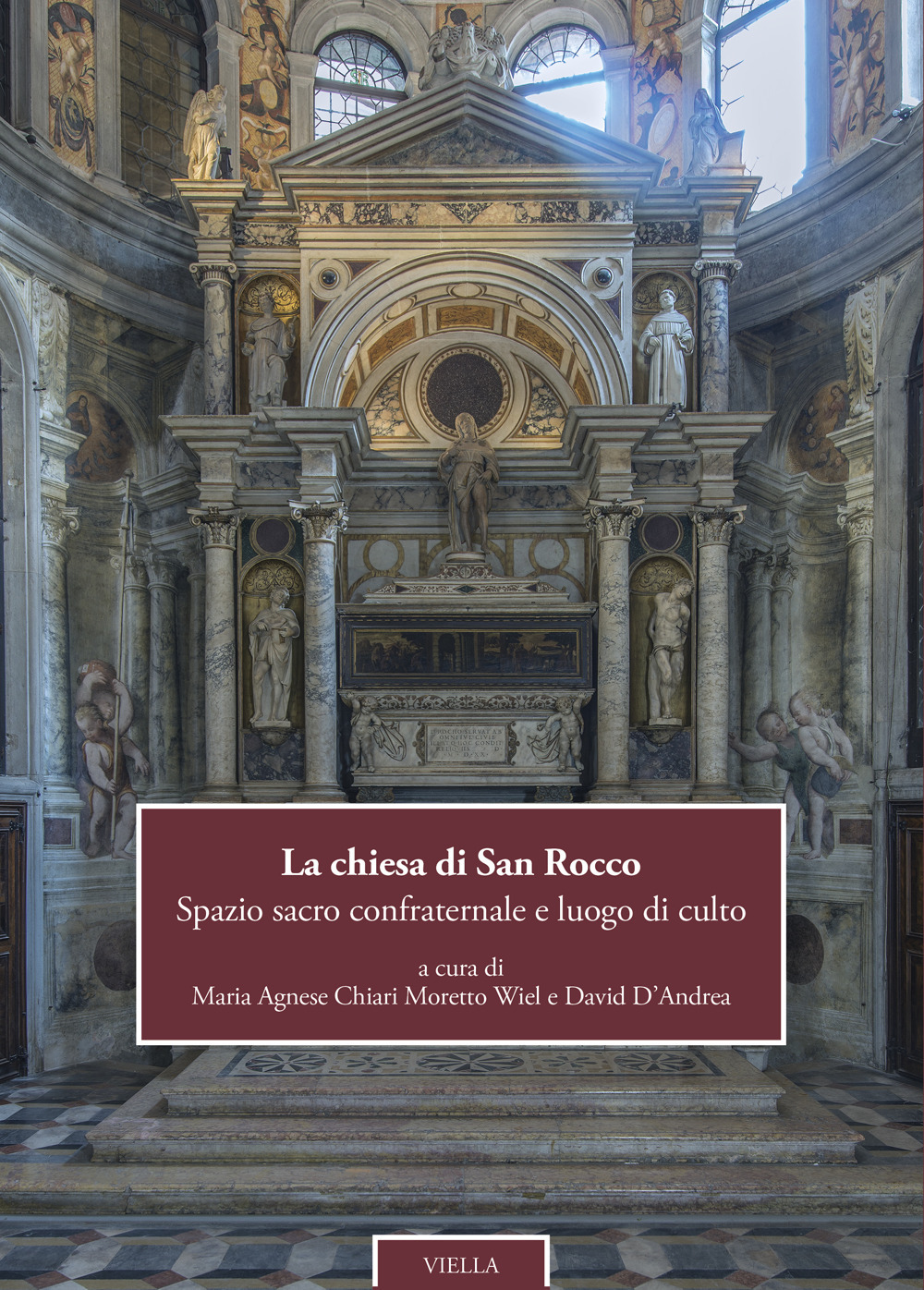 La chiesa di San Rocco. Spazio sacro confraternale e luogo di culto. Ediz. italiana e inglese