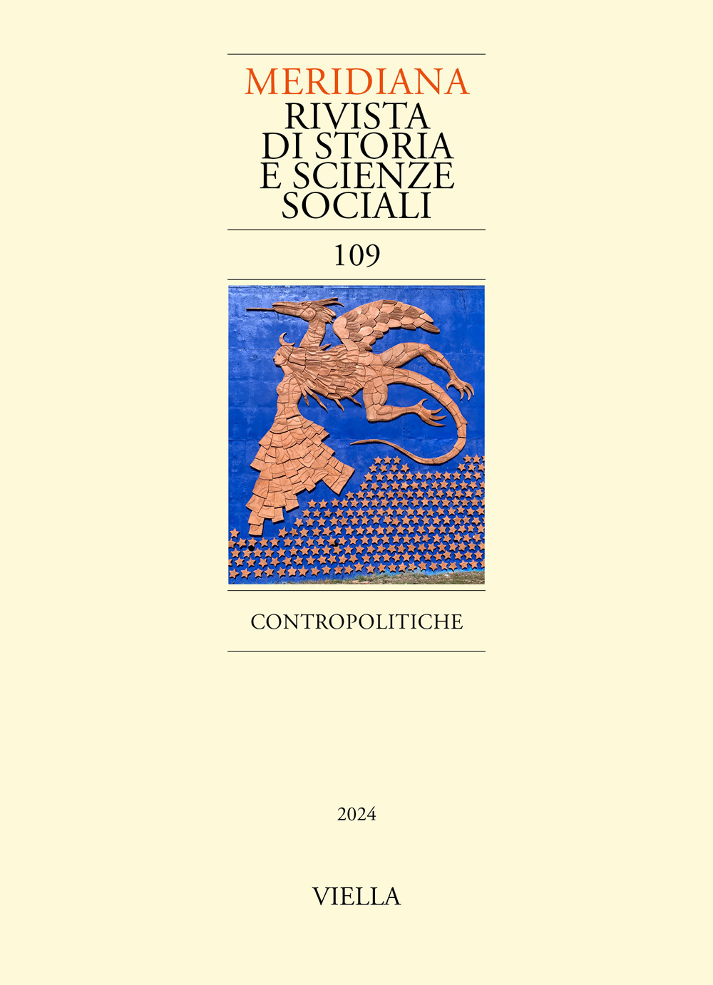 Meridiana. Rivista di storia e scienze sociali (2024). Vol. 109: Contropolitiche