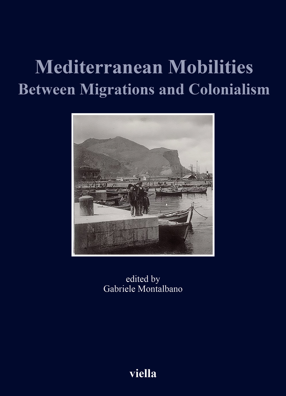 Mediterranean mobilities between migrations and colonialism