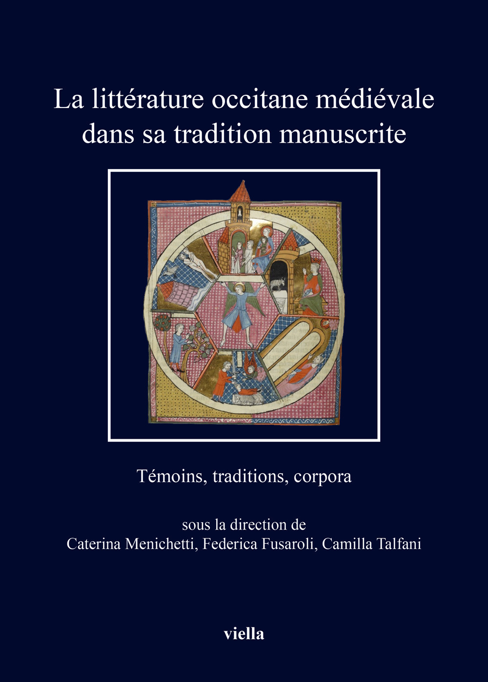 La littérature occitane médiévale dans sa tradition manuscrite. Témoins, traditions, corpora