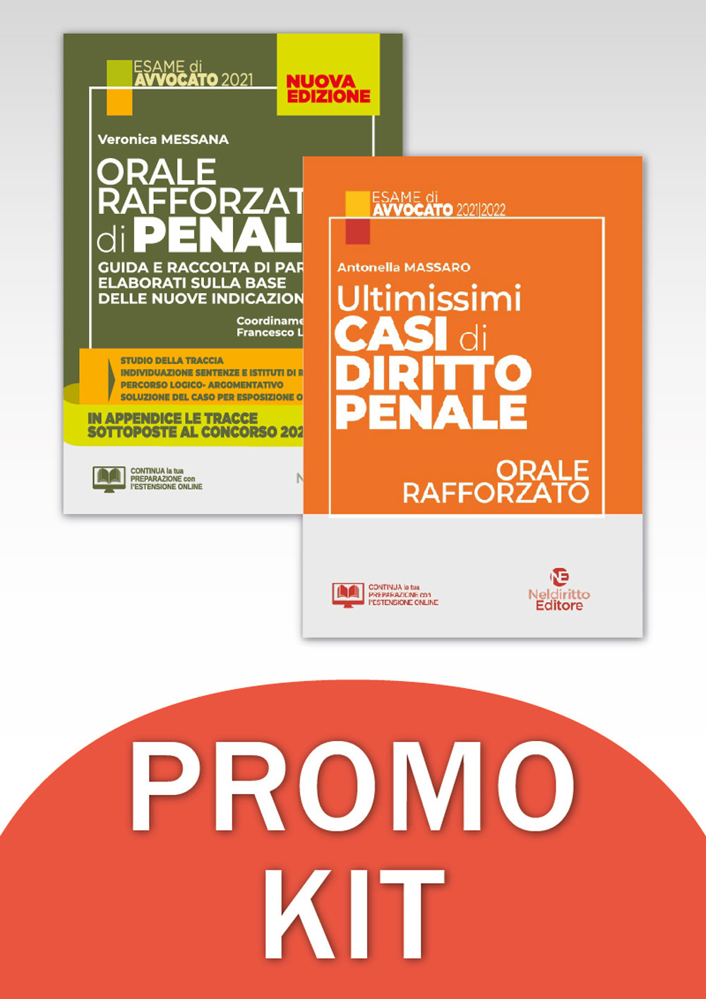 Speciale orale rafforzato 2022. Kit orale rafforzato di penale. Guida e raccolta di pareri elaborati sulla base delle nuove indicazioni-Ultimissimi casi di diritto penale. Orale rafforzato esame avvocato 2021/2022