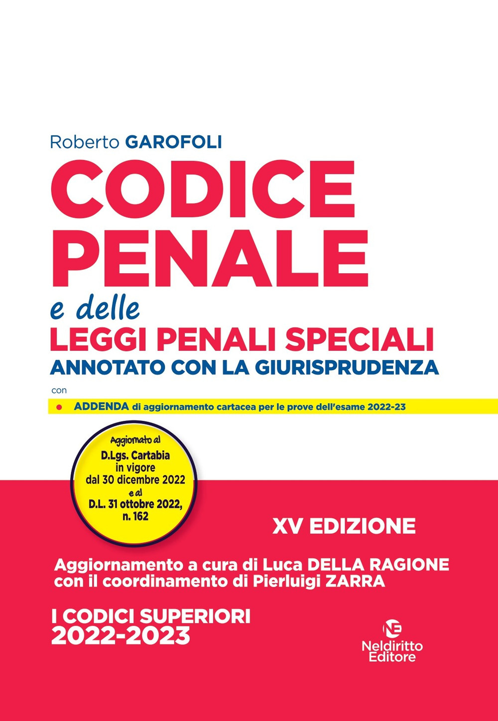 Codice penale e delle leggi penali speciali. Annotato con la giurisprudenza