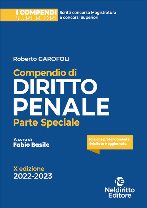 Compendio superiore di diritto penale. Parte speciale. Nuova ediz.