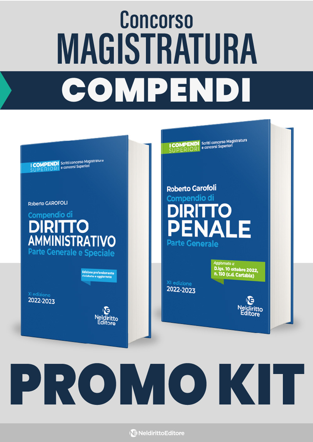 Kit concorso magistratura: Compendio superiore di diritto amministrativo 2023-Compendio superiore di diritto penale. Parte generale 2023. Nuova ediz.