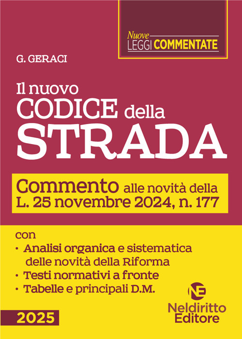 Il nuovo Codice della Strada. Commento alle novità introdotte dalla Riforma 2024. Nuova ediz.