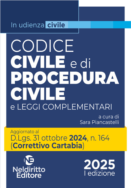 Codice civile e di procedura civile aggiornato al Decreto Correttivo Cartabia D.Lgs. 31 ottobre 2024, n. 164. Nuova ediz.