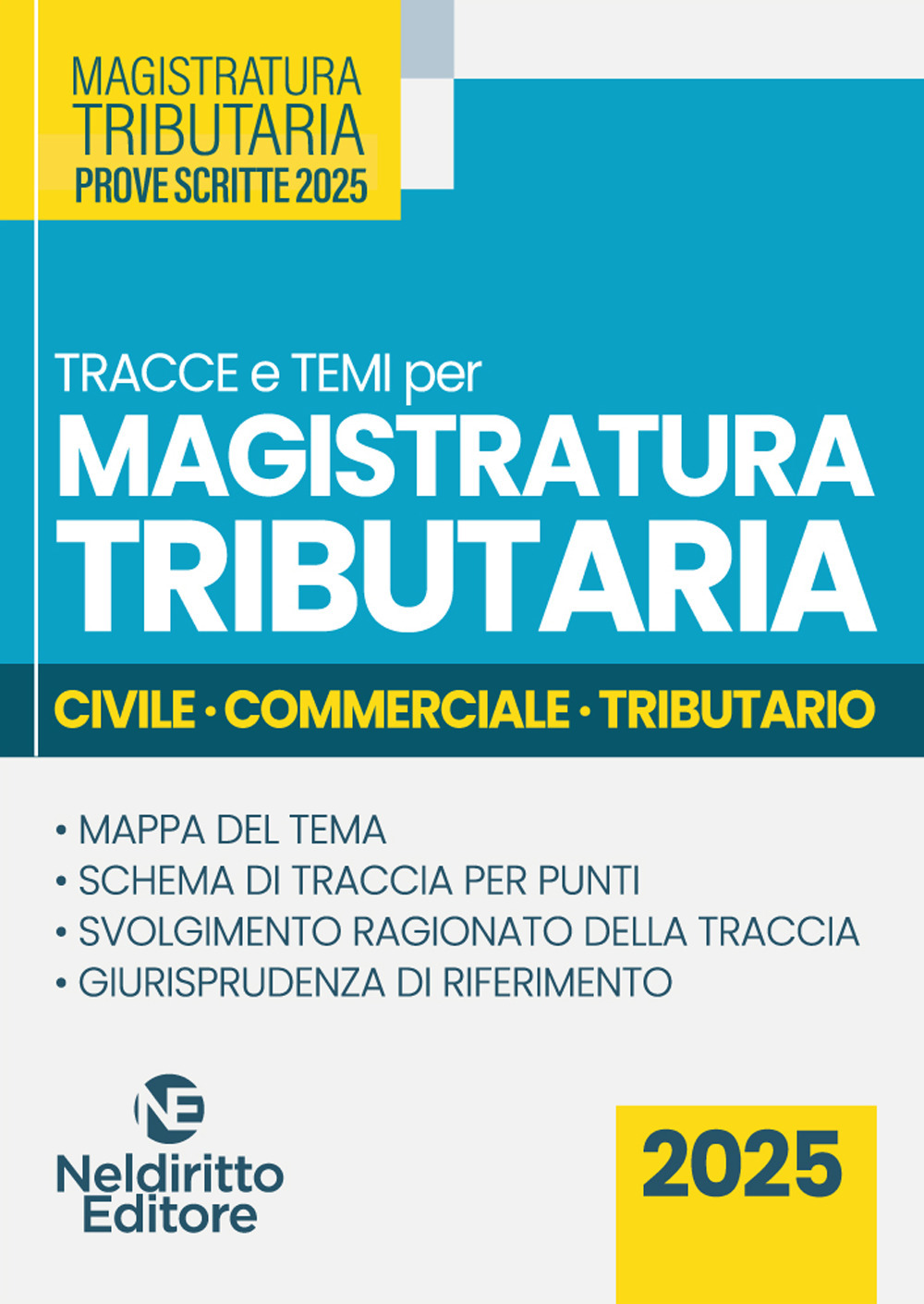 Tracce e temi per il concorso in magistratura tributaria 2025. Civile, commerciale e tributario