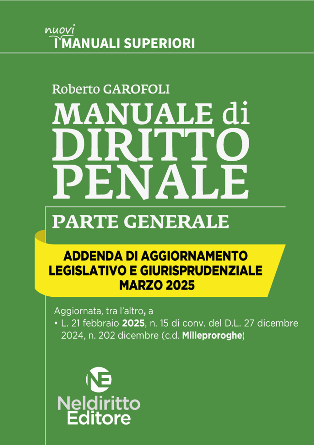 Addenda di aggiornamento. Manuale superiore di Penale. Marzo 2025