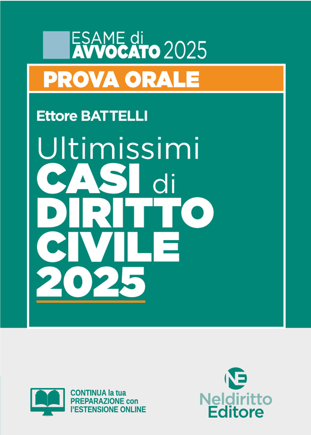 Ultimissimi casi di diritto civile. Prova orale esame di avvocato 2025