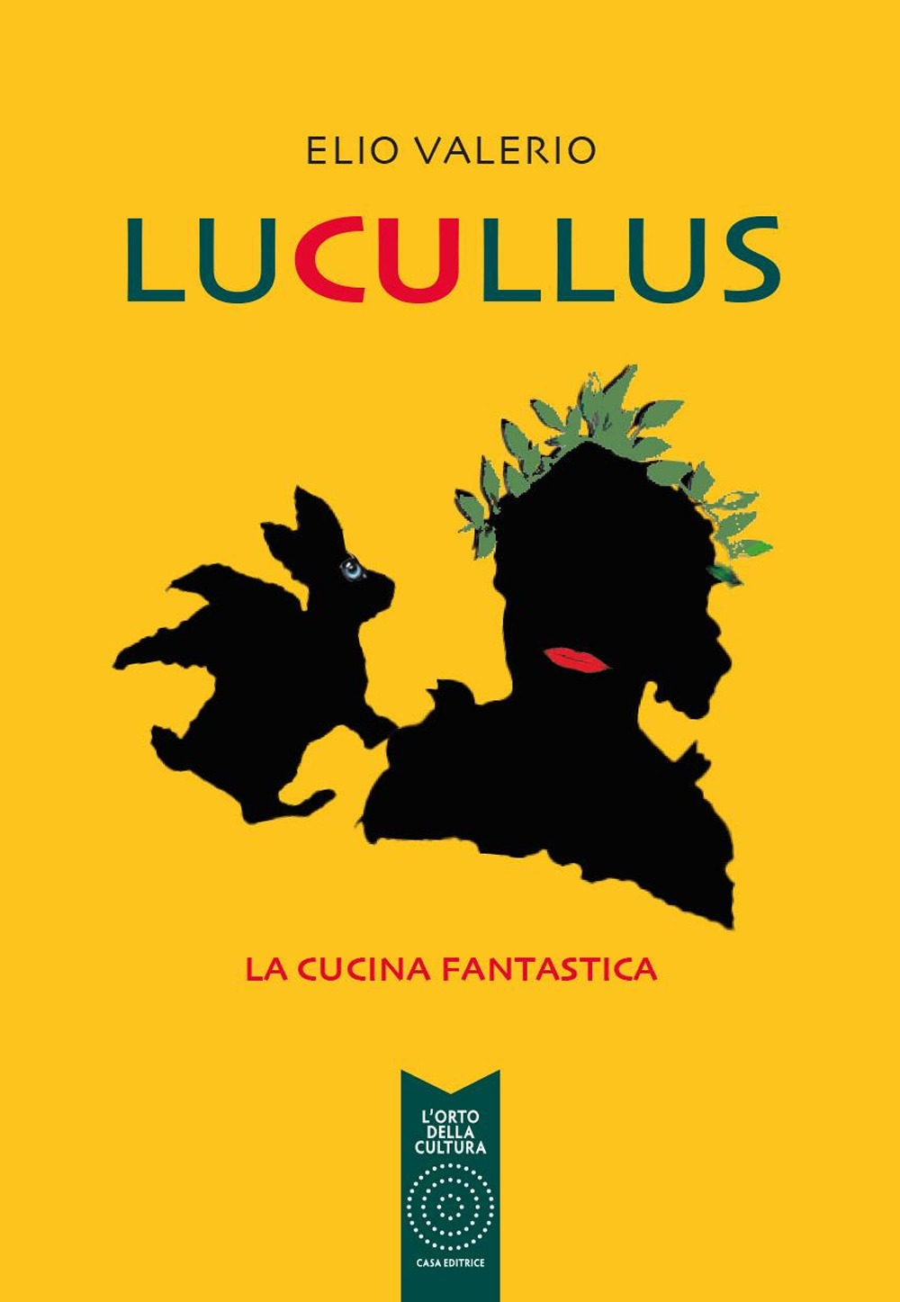 Lucullus. La cucina fantastica