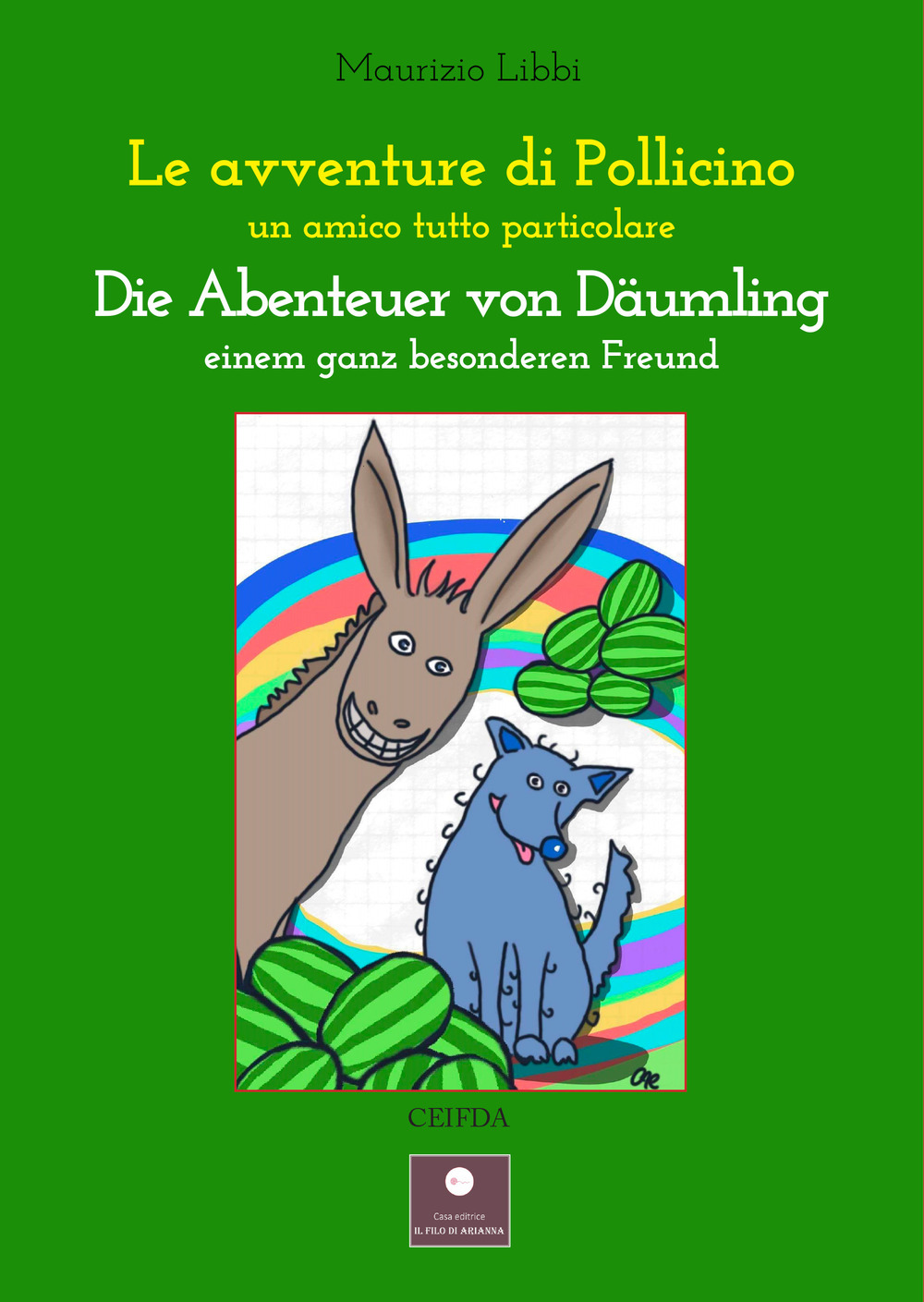 Le avventure di Pollicino. Un amico tutto particolare-Die abenteuer von daumling. Einem ganz besonderen Freund. Ediz. bilingue