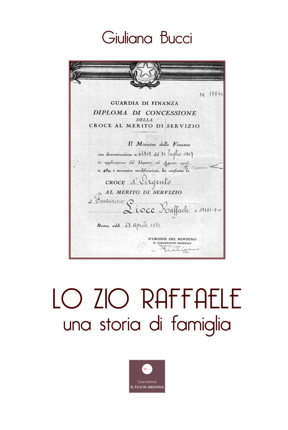 Lo zio Raffaele. Una storia di famiglia