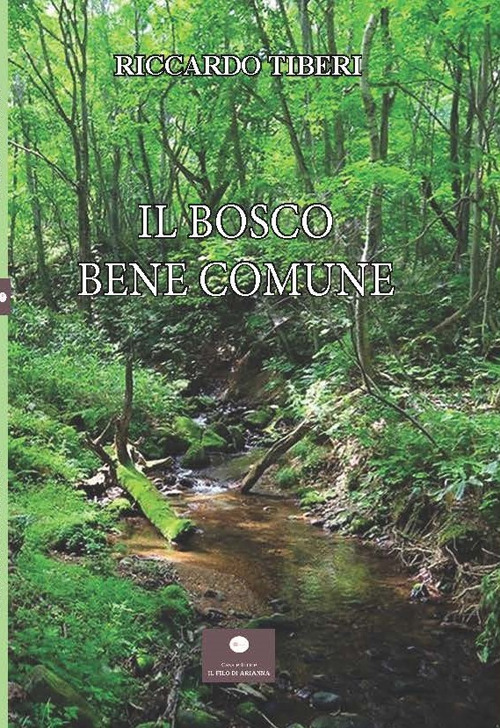 Il bosco. Bene comune