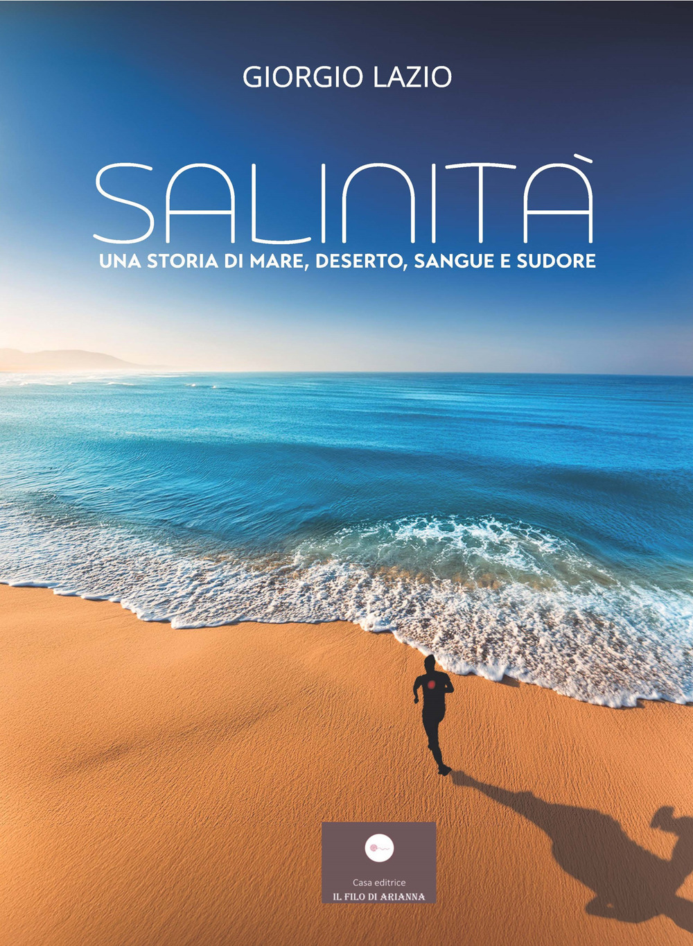 Salinità. Una storia di mare, deserto, sangue e sudore