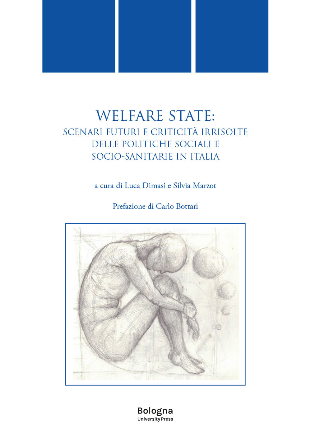 Welfare state. Scenari futuri e criticità irrisolte delle politiche sociali e socio-sanitarie in Italia