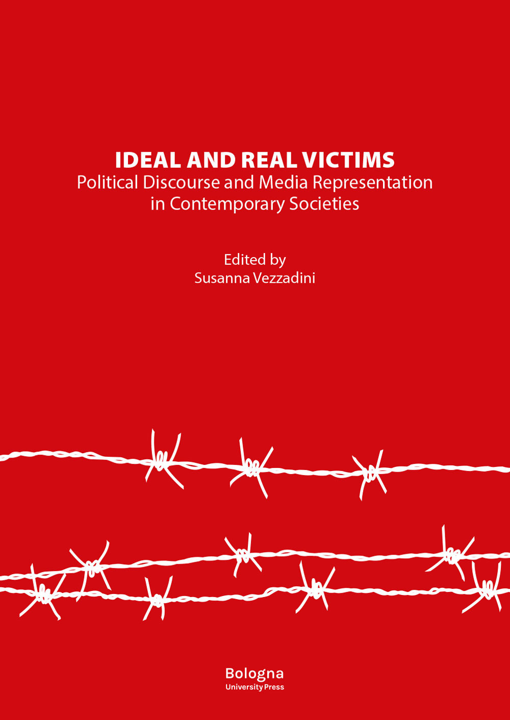 Ideal and real victims. Political discourse and media representation in contemporary societies