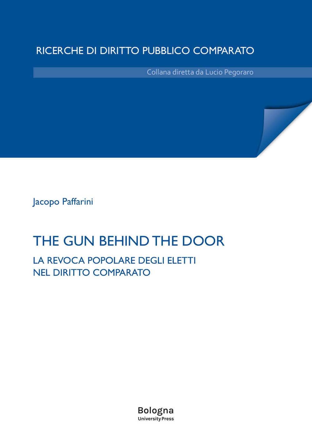 The gun behind the door. La revoca popolare degli eletti nel diritto comparato