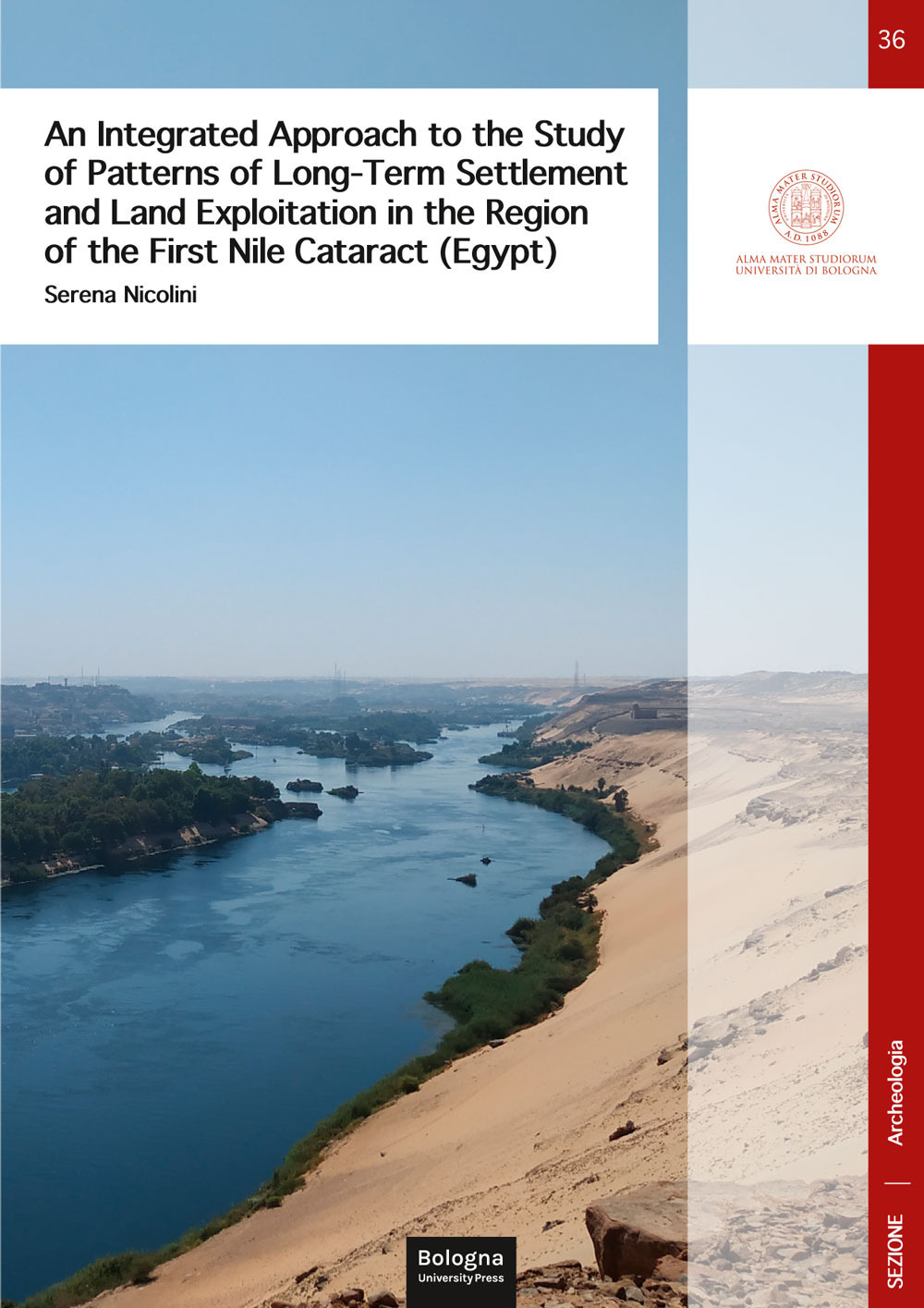 Approach to the Study of Patterns of Long-Term Settlement and Land Exploitation in the Region of the First Nile Cataract (Egypt)