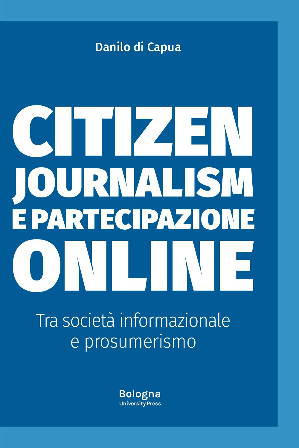 Citizen journalism e partecipazione online. Tra società informazionale e prosumerismo