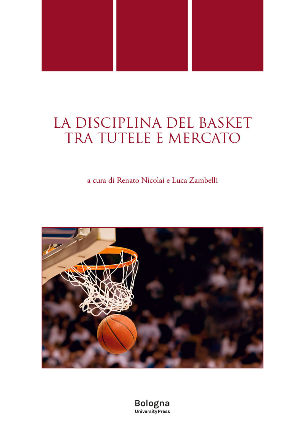 La discipina del basket tra tutele e mercato