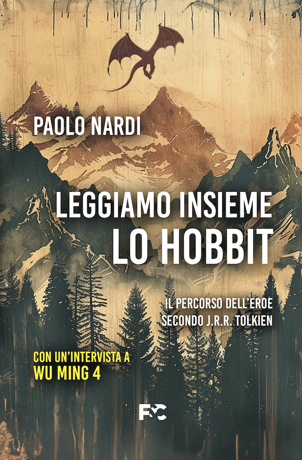 Leggiamo insieme «Lo Hobbit». Il percorso dell'eroe secondo J.R.R. Tolkien