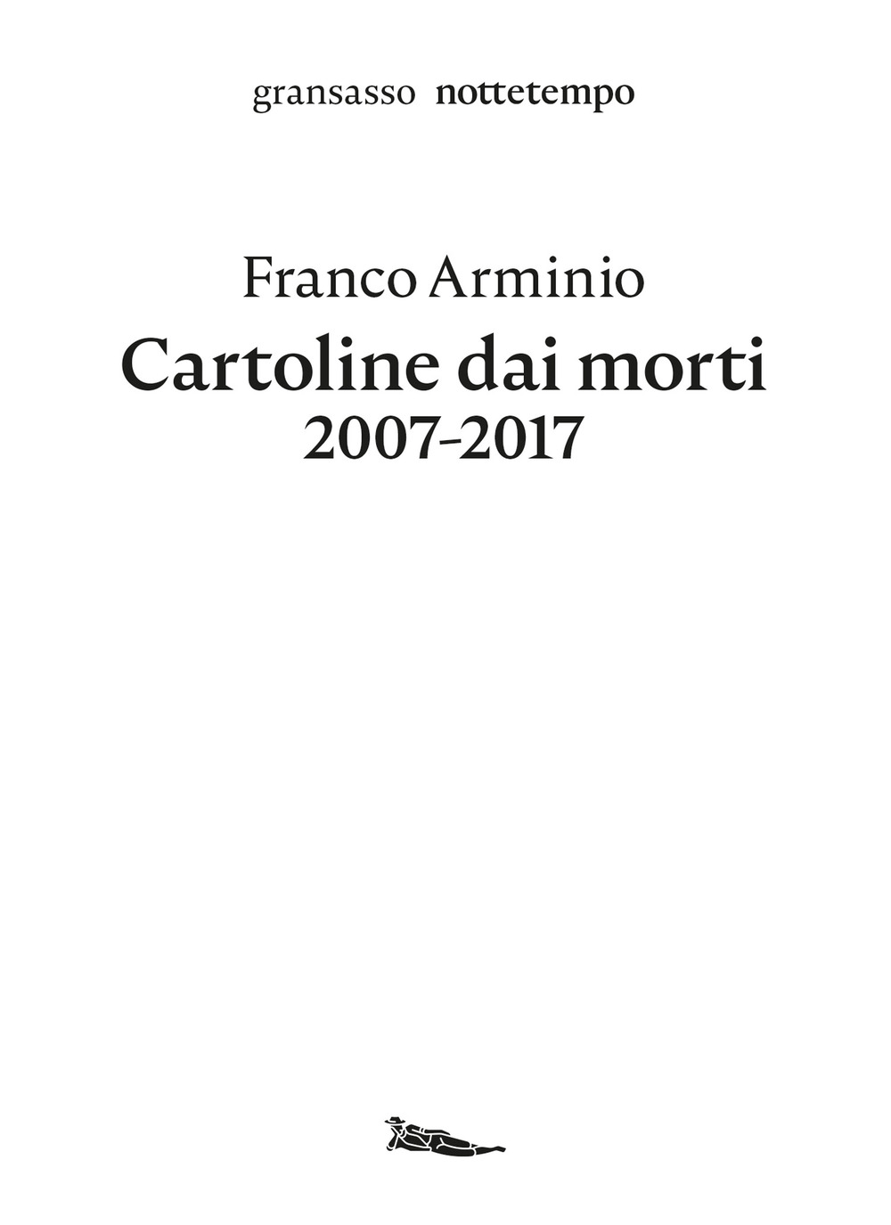 Cartoline dai morti 2007-2017