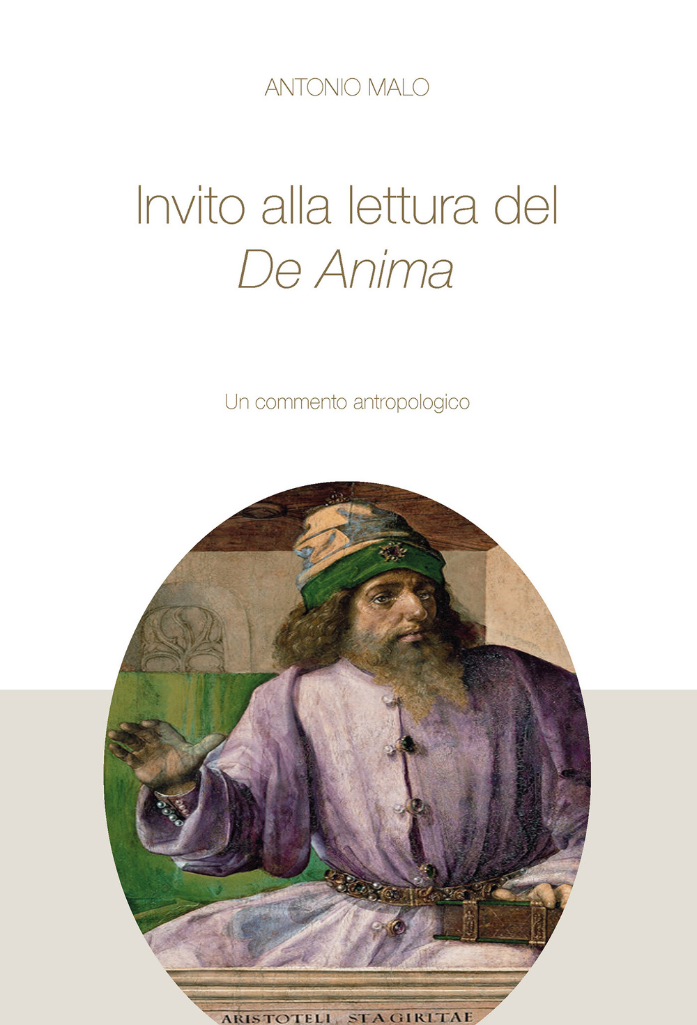 Invito alla lettura del De Anima. Un percorso antropologico