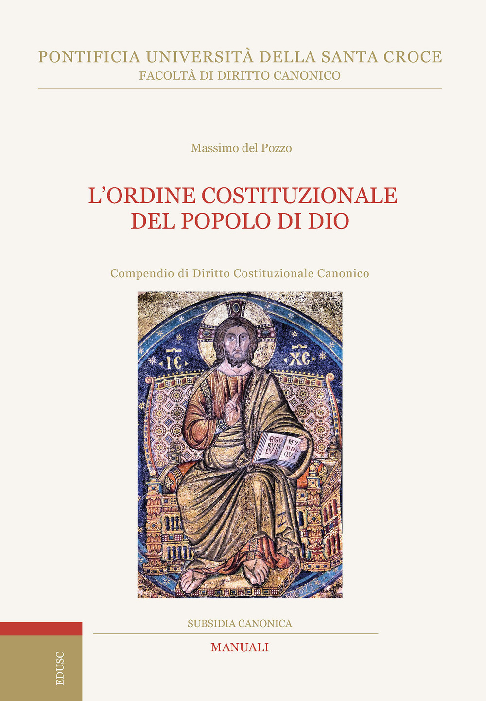 L'ordine costituzionale del popolo di Dio. Compendio di diritto costituzionale canonico