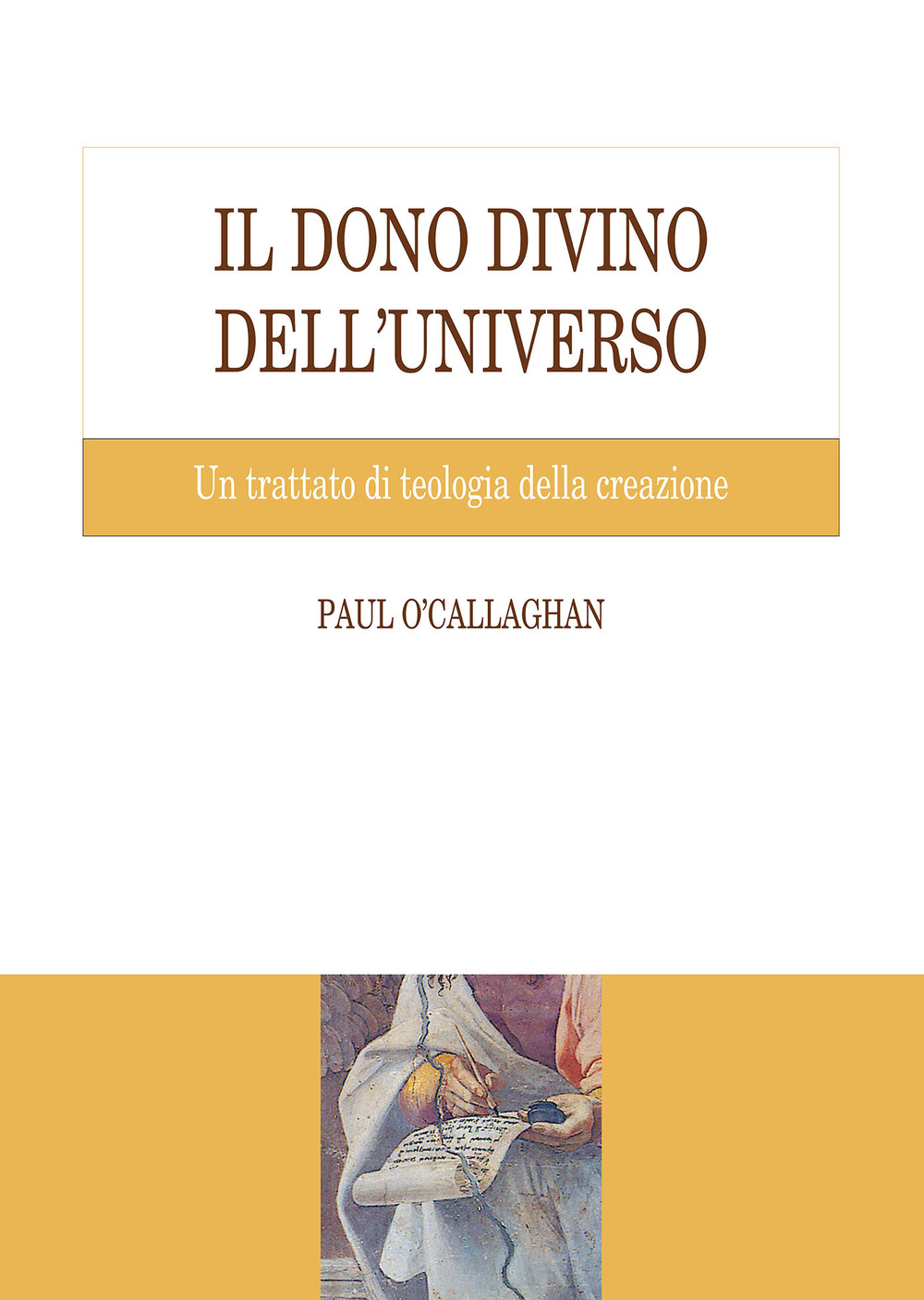 Il dono divino dell'universo. Un trattato di teologia della creazione