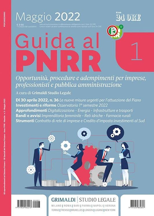 Guida al PNRR. Opportunità, procedure e adempimenti per imprese, professionisti e pubblica amministrazione. Vol. 1