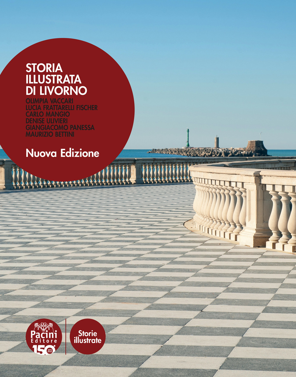 Storia illustrata di Livorno. Ediz. illustrata