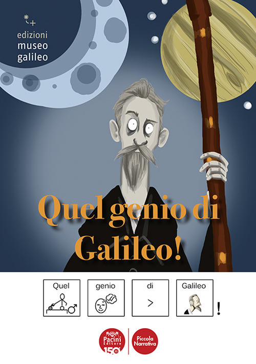 Quel genio di Galileo. Ediz. CAA