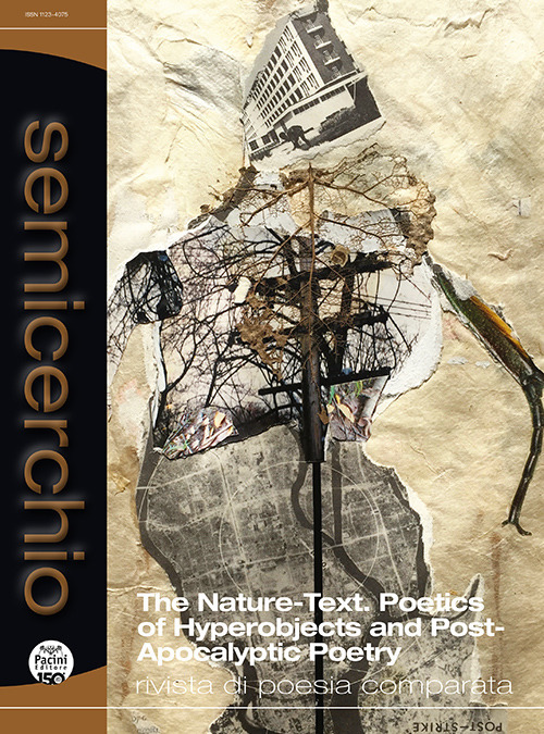 Semicerchio. Rivista di poesia comparata (2024). Vol. 1: The nature-text. Poetics of hyperobjects and post-apocalyptic poetry